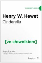 Okładka - Cinderella z podręcznym słownikiem angielsko-polskim. Poziom A1 - Henry W. Hewet
