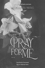 Okładka - Pray for Me - Aleksandra Maras