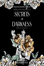 Okładka - Secrets of Darkness - Angelika Kołodziej