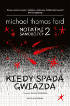 Okładka - Notatki samobójcy 2. Kiedy spada gwiazda - Michael Thomas Ford