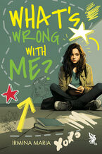 Okładka - What's Wrong With Me? - Irmina Maria