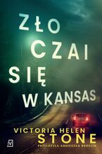 Okładka - Zło czai się w Kansas - Victoria Helen Stone