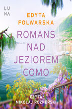 Okładka - Romans nad jeziorem Como - Edyta Folwarska