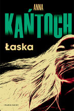 Okładka - Łaska - Anna Kańtoch