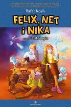 Okładka - Felix, Net i Nika oraz Fantologia - Rafał Kosik