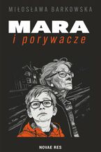 Okładka - Mara i porywacze - Miłosława Barkowska