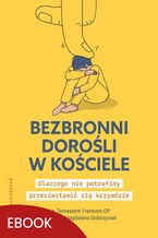 Okładka - Bezbronni dorośli w Kościele - Tomasz Franc OP, Magdalena Dobrzyniak