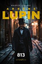 Okładka - Arsene Lupin. 813 - Maurice Leblanc