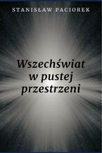 Wszechświat w pustej przestrzeni