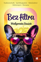 Okładka - Bez filtra - Małgorzata Stasiak