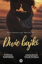 Okładka - Dwie bajki - Ewelina Nawara & Małgorzata Falkowska