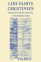 Okładka - Półbrat - Lars Saabye Christensen