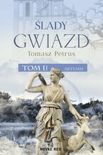 Okładka - Ślady gwiazd. Artemis. Tom 2 - Tomasz Petrus