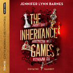 Okładka - The Inheritance Games Tom III Ostatni gambit - Jennifer Lynn Barnes