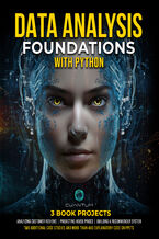 Okładka - Data Analysis Foundations with Python. Master Data Analysis with Python: From Basics to Advanced Techniques - Cuantum Technologies LLC