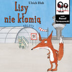 Okładka - Lisy nie kłamią - Ulrich Hub