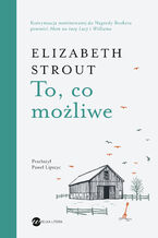 Okładka - To, co możliwe - Elizabeth Strout