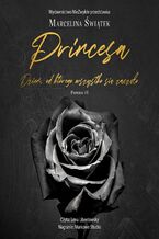 Okładka - Princesa. Dzień, od którego wszystko się zaczęło - Marcelina Świątek