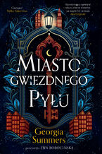 Okładka - Miasto gwiezdnego pyłu - Georgia Summers