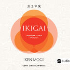 Ikigai (wyd.2). Japońska sztuka szczęścia
