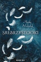 Okładka - Srebrzystooki - Majka Wielądek