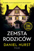 Okładka - Zemsta rodziców - Daniel Hurst