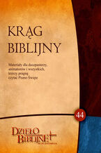 Okładka - Krąg Biblijny Zeszyt spotkań 44. Materiały dla duszpasterzy, animatorów i wszystkich, którzy pragn - red. ks. dr hab. Piotr Łabuda, prof. UPJPII