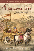 Okładka - Bhagawadgita Jej filozofia i emocje - Swami B.V. Tripurari