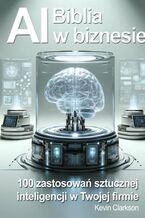 Okładka - Biblia AI w biznesie - Kevin Clarkson