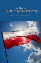 Okładka - Tajemnice Języka Polskiego - Luiza Harrison