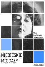 Okładka - Niebieskie migdały - Maria Pawlikowska-Jasnorzewska