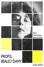 Okładka - Profil Białej Damy - Maria Pawlikowska-Jasnorzewska