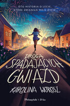 Okładka - Drogą spadających gwiazd - Karolina Worosz