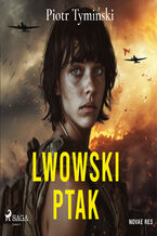 Okładka - Lwowski ptak - Piotr Tymiński