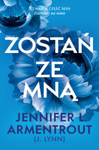 Okładka - Zostań ze mną - Jennifer L. Armentrout