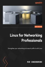 Okładka - Linux for Networking Professionals. Strengthen your networking and security efforts with Linux - Second Edition - Rob VandenBrink