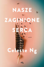 Okładka - Nasze zaginione serca - Celeste Ng