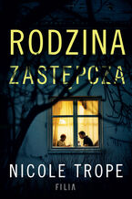 Okładka - Rodzina zastępcza - Nicole Trope