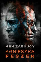 Okładka - Gen zabójcy. Dorota Czerwińska. Tom 5 - Agnieszka Peszek