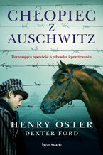Okładka - Chłopiec z Auschwitz - Henry Oster, Dexter Ford