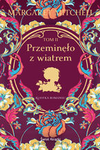 Okładka - Przeminęło z wiatrem Tom II - Margaret Mitchell