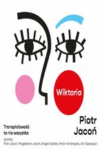 Okładka - Wiktoria. Transpłciowość to nie wszystko - Piotr Jacoń