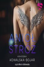 Okładka - Anioł Stróż - Agnieszka Kowalska-Bojar