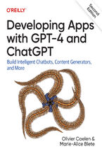 Okładka - Developing Apps with GPT-4 and ChatGPT. 2nd Edition - Olivier Caelen, Marie-Alice Blete