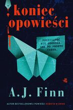 Okładka - Koniec opowieści - A.J. Finn