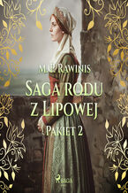 Okładka - Saga rodu z Lipowej: Pakiet 2 (#2) - Marian Piotr Rawinis