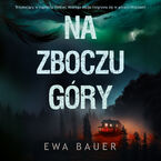 Okładka - Na zboczu góry - Ewa Bauer