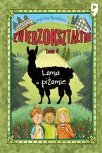 Okładka - Lama w piżamie. Zwierzokształtni. Tom 4 - Martina Baumbach