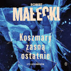Okładka - Seria z Markiem Benerem (#3). Koszmary zasną ostatnie - Robert Małecki