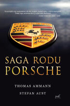 Okładka - Saga rodu Porsche wyd.2 - Thomas Ammann, Stefan Aust